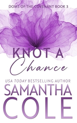 Knot a Chance by Cole, Samantha