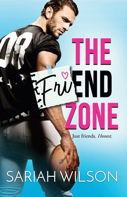 The Friend Zone by Wilson, Sariah