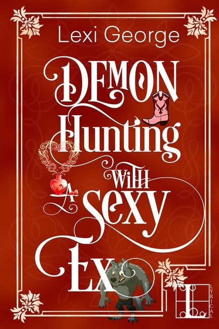 Demon Hunting with a Sexy Ex by George, Lexi