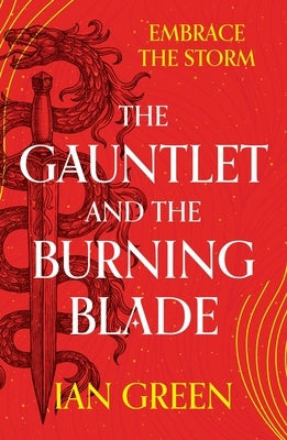 The Gauntlet and the Burning Blade by Green, Ian