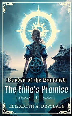 The Exile's Promise by Drysdale, Elizabeth A.