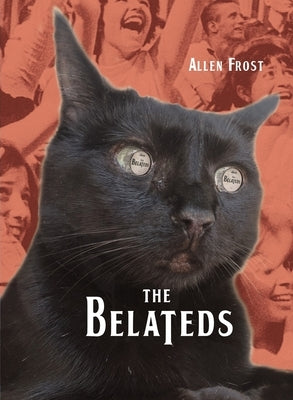 The Belateds by Frost, Allen