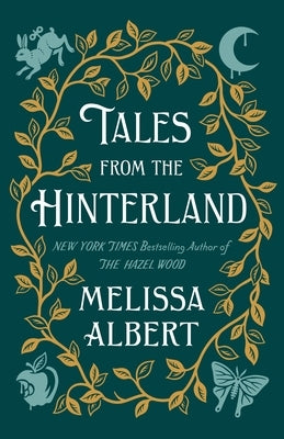 Tales from the Hinterland by Albert, Melissa