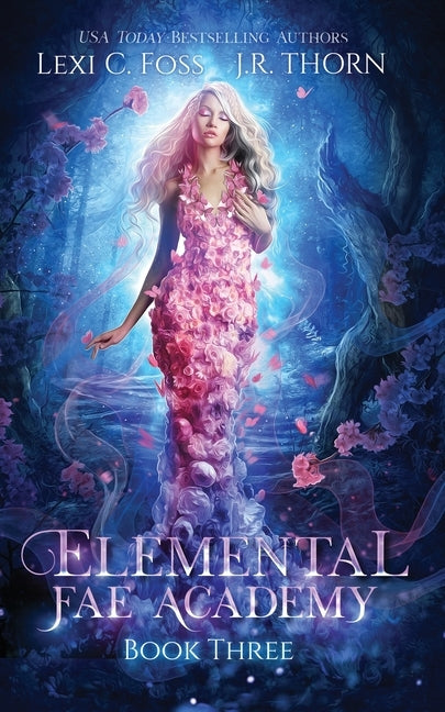 Elemental Fae Academy: Book Three by Foss, Lexi C.