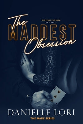 The Maddest Obsession by Lori, Danielle