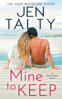 Mine to Keep by Talty, Jen