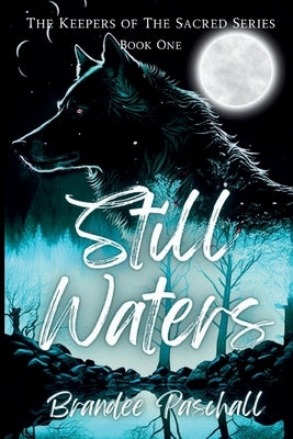 Still Waters by Paschall, Brandee L.