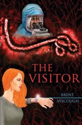 The Visitor by Ayscough, Brent