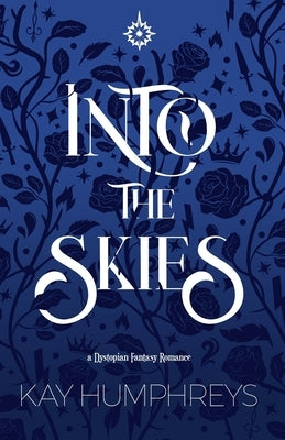 Into the Skies by Humphreys, Kay