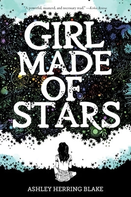 Girl Made of Stars by Blake, Ashley Herring