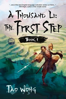 A Thousand Li: The First Step: Book 1 of A Thousand Li by Wong, Tao