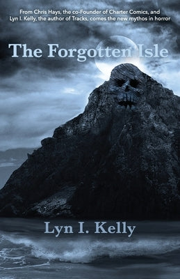 The Forgotten Isle by Kelly, Lyn I.