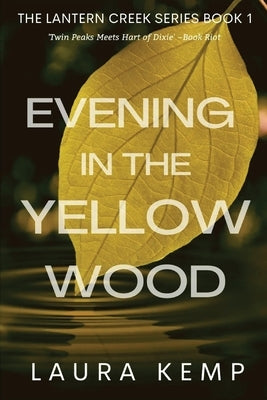 Evening in the Yellow Wood by Kemp, Laura