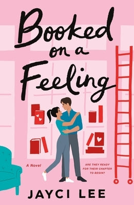 Booked on a Feeling by Lee, Jayci