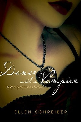 Vampire Kisses 4: Dance with a Vampire by Schreiber, Ellen