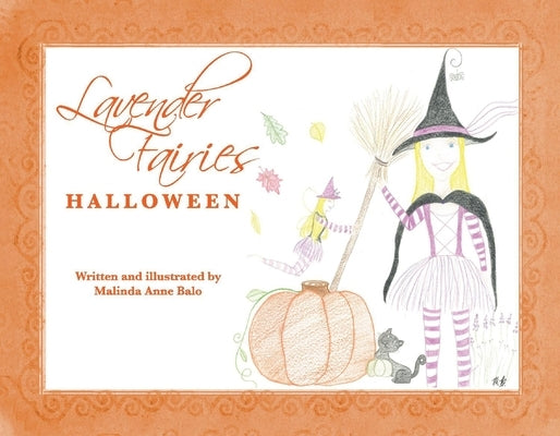 Lavender Fairies Halloween: Volume 1 by Balo, Malinda Anne