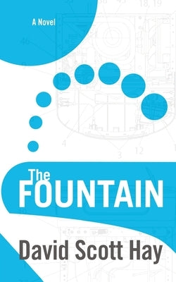 The Fountain by Hay, David Scott