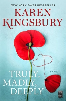 Truly, Madly, Deeply by Kingsbury, Karen