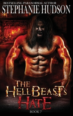 The HellBeast's Hate by Hudson, Stephanie