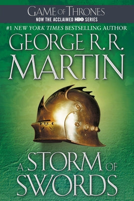 A Storm of Swords: A Song of Ice and Fire: Book Three by Martin, George R. R.