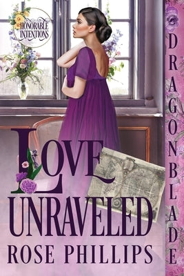 Love Unraveled by Phillips, Rose