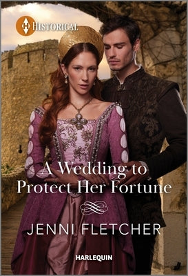 A Wedding to Protect Her Fortune by Fletcher, Jenni