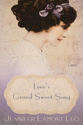 Love's Grand Sweet Song by Leo, Jennifer Lamont