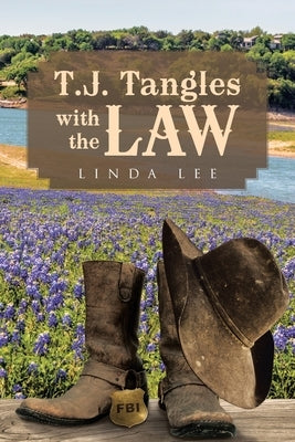 T.J. Tangles with the Law by Lee, Linda