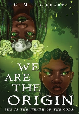 We Are the Origin by Lockhart, C. M.