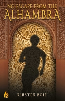 No Escape from the Alhambra by Boie, Kirsten