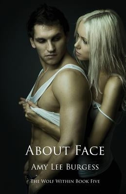 About Face by Burgess, Amy Lee