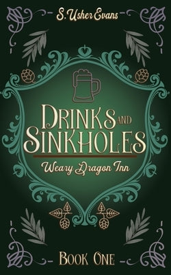 Drinks and Sinkholes: A Cozy Fantasy Novel by Evans, S. Usher