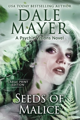 Seeds of Malice: A Psychic Visions Novel by Mayer, Dale