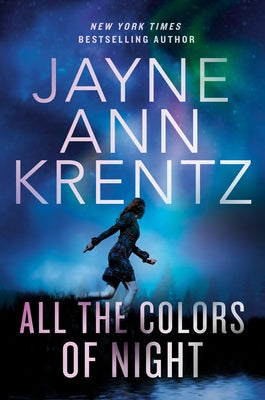 All the Colors of the Night by Krentz, Jayne Ann