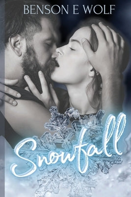 Snowfall by Wolf, Benson E.