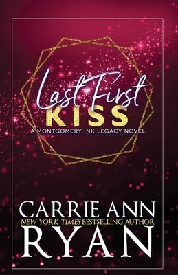 Last First Kiss - Special Edition by Ryan, Carrie Ann