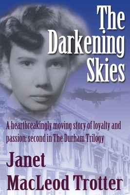 The Darkening Skies by Trotter, Janet MacLeod