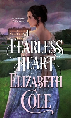 A Fearless Heart: A Steamy Regency Spy Romance by Cole, Elizabeth