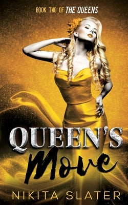 Queen's Move by Slater, Nikita