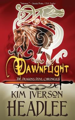 Dawnflight by Headlee, Kim Iverson