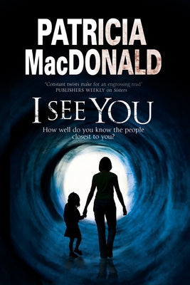 I See You by MacDonald, Patricia