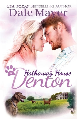 Denton: A Hathaway House Heartwarming Romance by Mayer, Dale