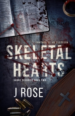 Skeletal Hearts by Rose, J.