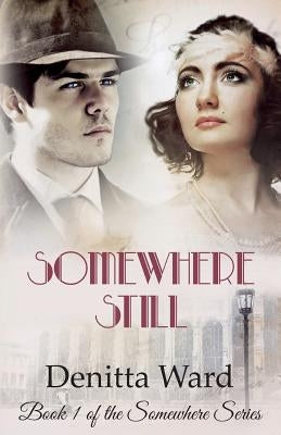 Somewhere Still by Ward, Denitta