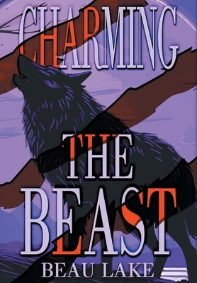 Charming the Beast by Lake, Beau