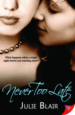 Never Too Late by Blair, Julie