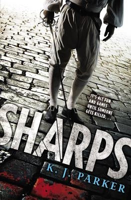 Sharps by Parker, K. J.