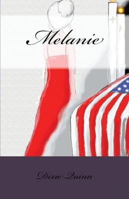 Melanie by Quinn, Dixie