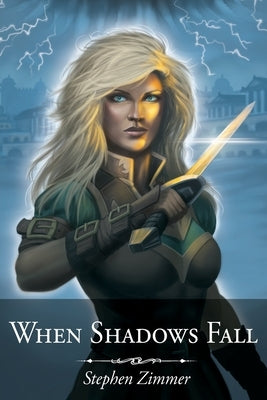 When Shadows Fall by Zimmer, Stephen