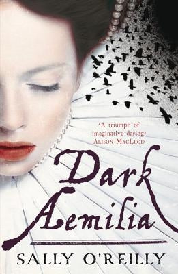 Dark Amelia by O'Reilly, Sally